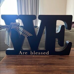 Black WE are blessed Decorative Sign